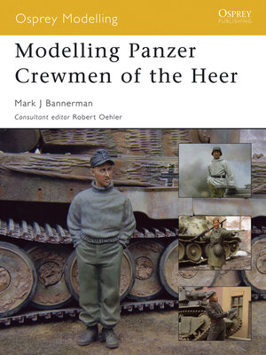 cover image of Modelling Panzer Crewmen of the Heer